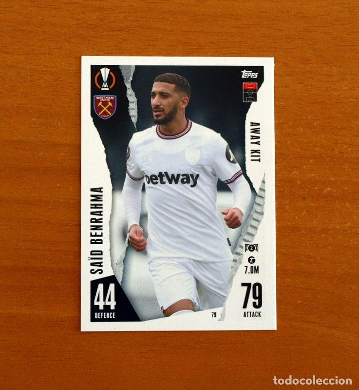 Cromos de f&uacute;tbol: West Ham United -N&ordm; 79 Sa&iuml;d Benrahma -Away Kit-Topps Match Attax Trading Card Game-2023-2024-23-24