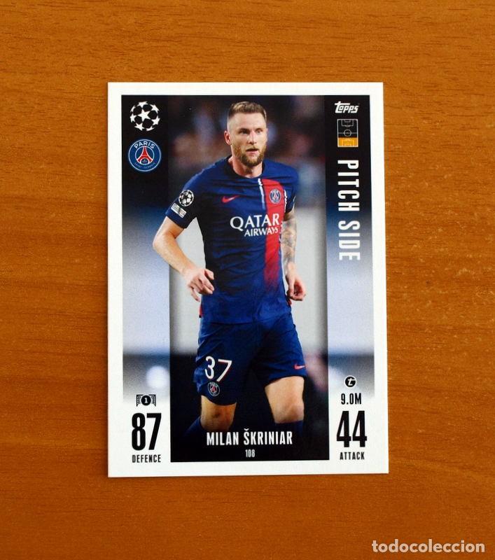Cromos de f&uacute;tbol: Paris Saint Germain-108 Mil. Skriniar-Pitch Side-Topps Match Attax Trading Card Game-2023-2024-23-24
