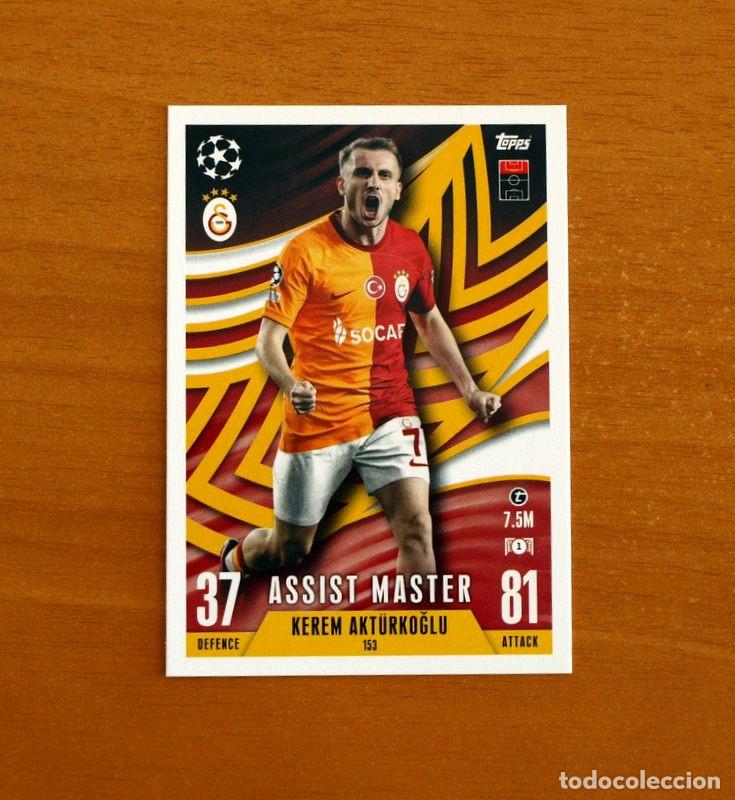 Cartes &agrave; collectionner de Football: Galatasaray -N&ordm; 153 Kerem Akt&uuml;rkoglu -Assist Master-Topps Match Attax Trading Card Game-2023-2024