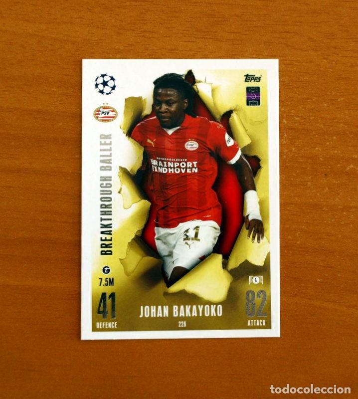 Cromos de f&uacute;tbol: PSV Eindhoven -226 Johan Bakayoko -Breakthrough Baller-Topps Match Attax Trading Card Game-2023-2024