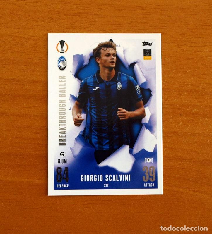 Cromos de f&uacute;tbol: Atalanta -N&ordm; 232 Giorgio Scalvini -Breakthrough Baller-Topps Match Attax Trading Card Game-2023-2024