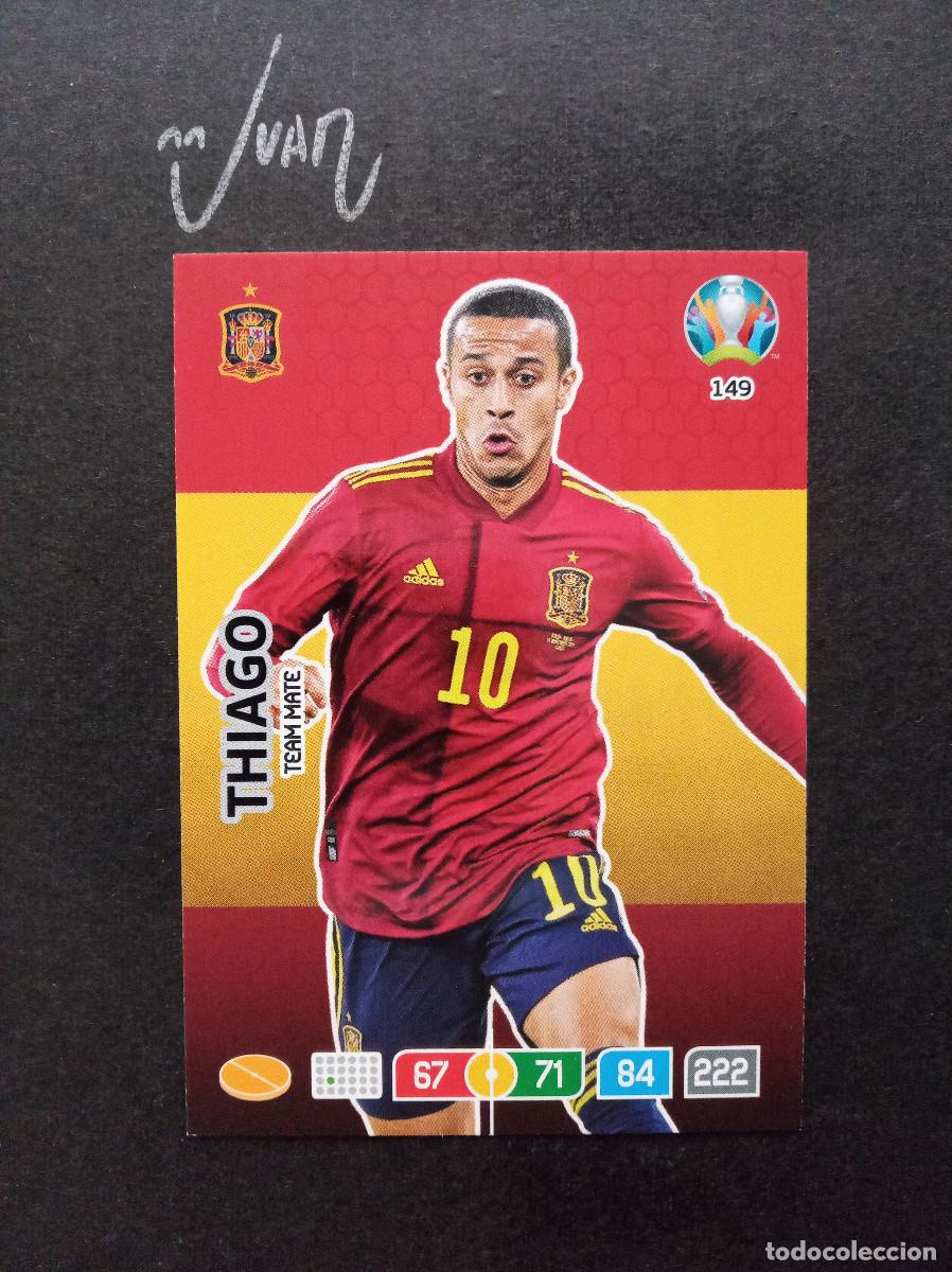 Cromos de f&uacute;tbol: N&ordm; 149 THIAGO ESPA&Ntilde;A LIVERPOOL BAYER MUNICH ⚽ PANINI &reg; ADRENALYN UEFA EURO 2020 2021 20 21 NUEVO