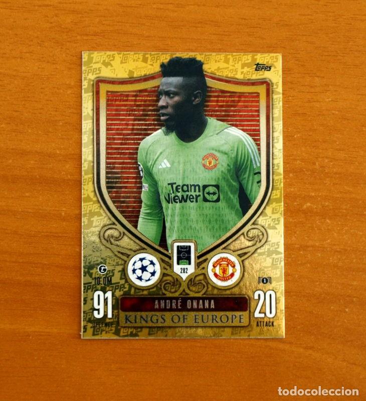 Cromos de f&uacute;tbol: Manchester United -N&ordm; 282 Andr&eacute; Onana -Kings of Europe-Topps Match Attax Trading Card Game-2023-2024