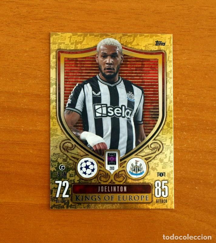Cromos de f&uacute;tbol: Newcastle United -N&ordm; 283 Joelinton -Kings of Europe-Topps Match Attax Trading Card Game-2023-2024