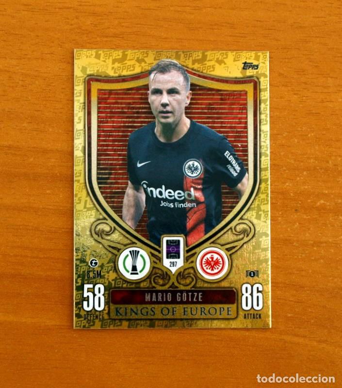Football Stickers: Eintracht Frankfurt-N&ordm; 297 Mario G&ouml;tze-Kings of Europe-Topps Match Attax Trading Card Game-2023-2024