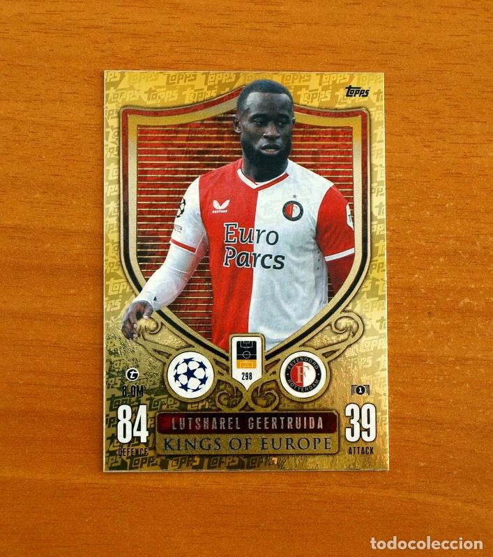 Cartes &agrave; collectionner de Football: Feyenoord -N&ordm; 298 Lutsharel Geertruida-Kings of Europe-Topps Match Attax Trading Card Game-2023-2024