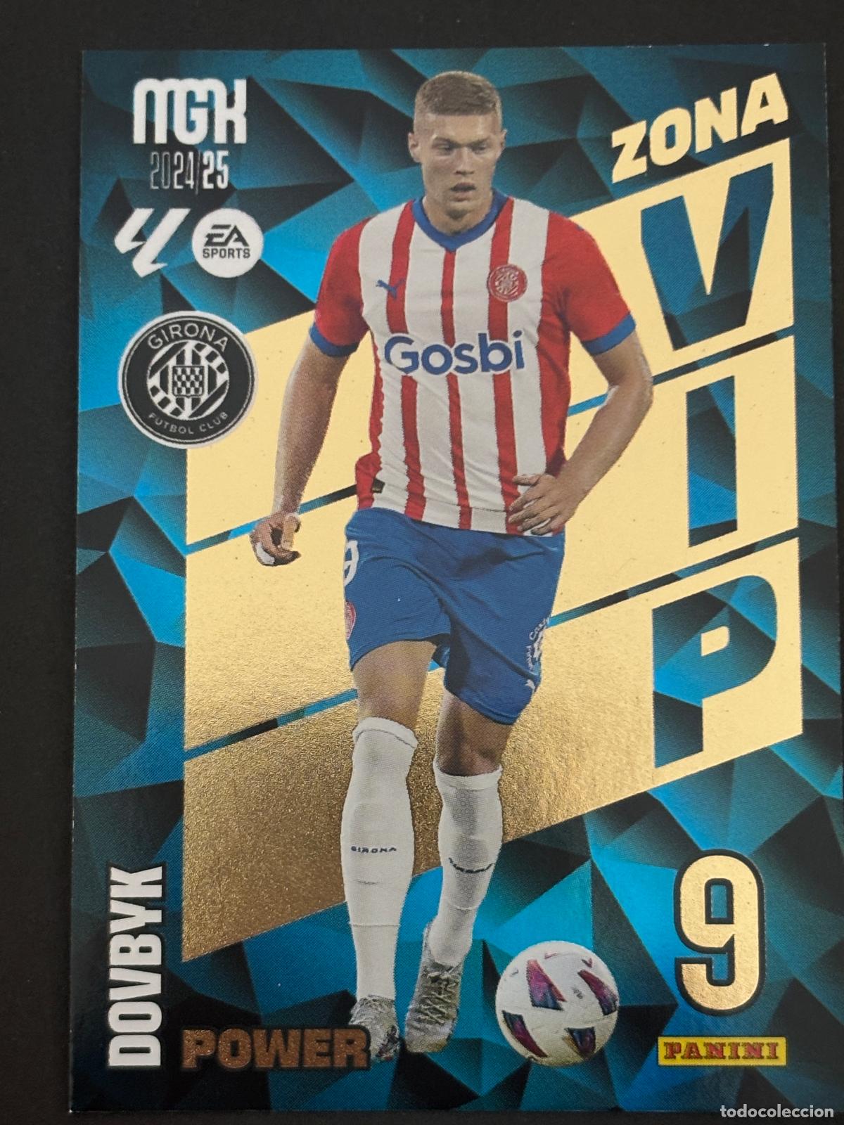 Cromos de f&uacute;tbol: 393P DOVBYK ZONA VIP POWER GIRONA MEGACRACKS MGK 24-25 2024 2025 PANINI LIGA
