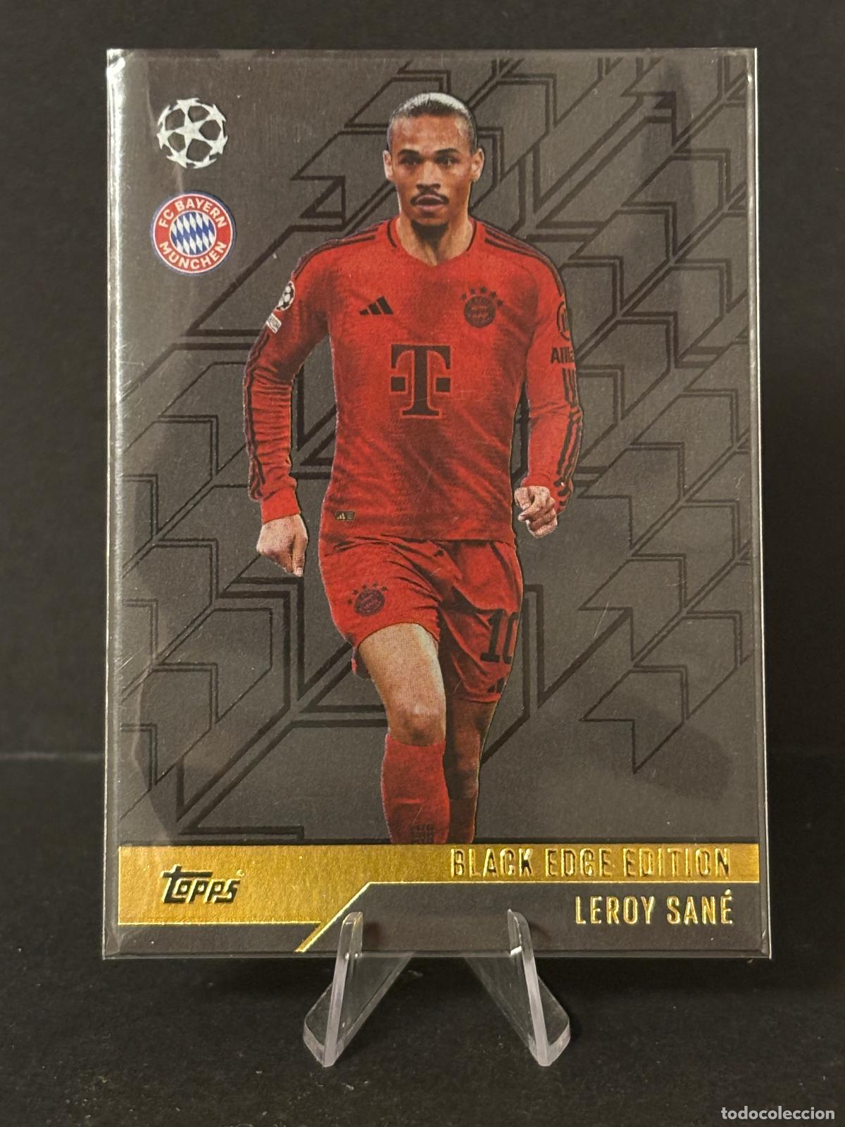 Cromos de f&uacute;tbol: BE8 LEROY SAN&Eacute; BLACK EDGE EDITION BAYER MUNICH CHAMPIONS LEAGUE MATCH ATTAX TOPPS 24 25