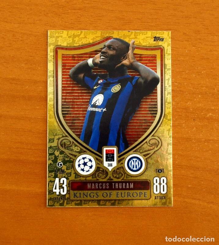 Cartes &agrave; collectionner de Football: Inter de Milan -306 Marcus Thuram -Kings of Europe-Topps Match Attax Trading Card Game-2023-2024