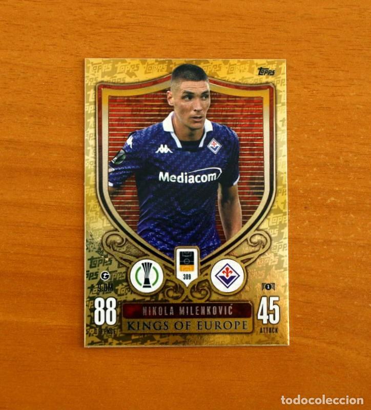 Cromos de f&uacute;tbol: Fiorentina -N&ordm; 309 Nikola Milenkovic -Kings of Europe-Topps Match Attax Trading Card Game-2023-2024