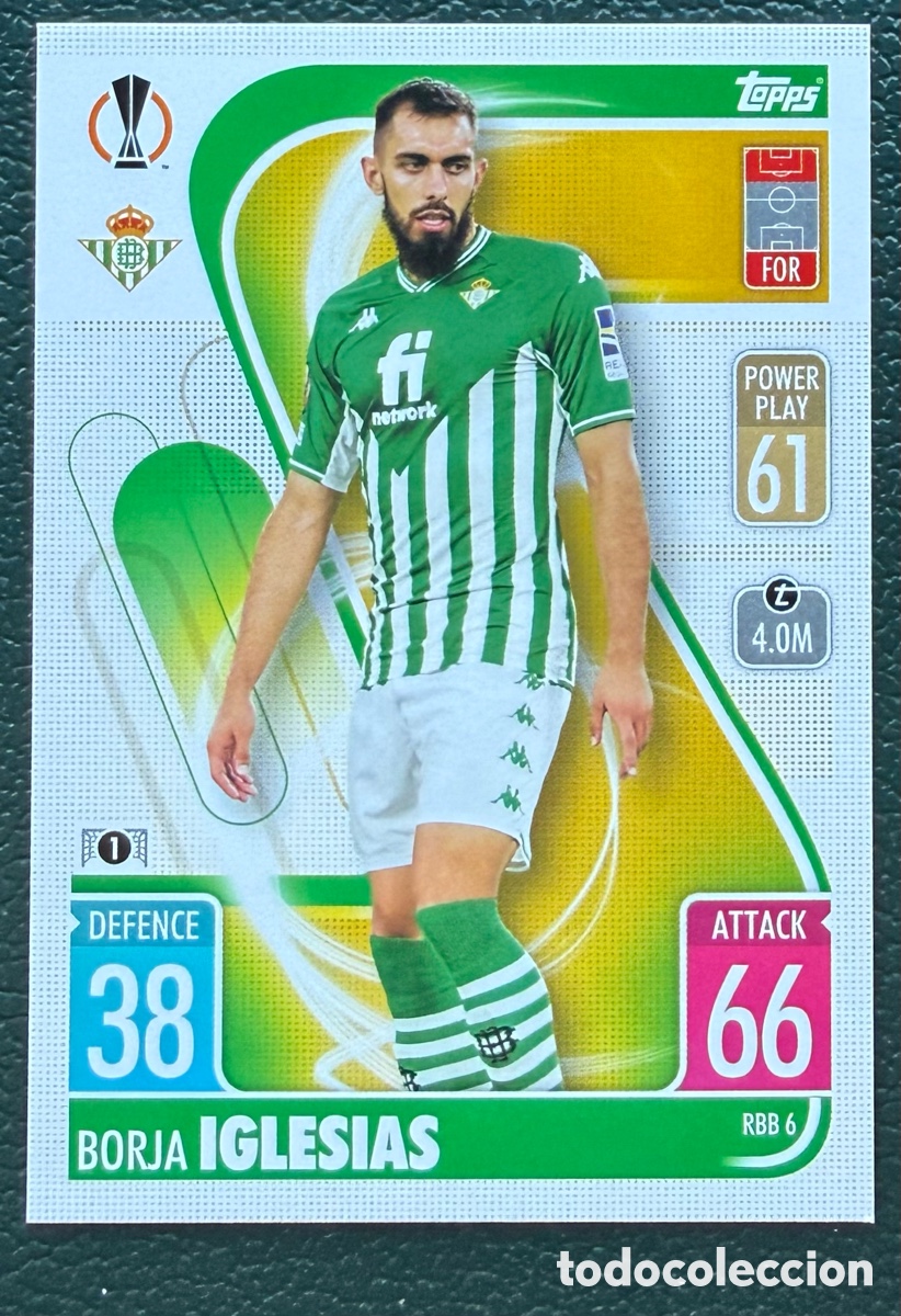 Cromos de f&uacute;tbol: RBB 6 BORJA IGLESIAS REAL BETIS FICHAS TOPPS CHAMPIONS LEAGUE MATCH ATTAX 2021 2022 21 22
