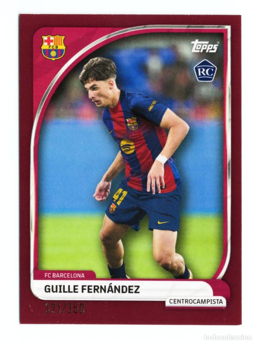 Cartes &agrave; collectionner de Football: Guille Fernandez Barcelona Topps Collector 2025 2026 Numerada 321 /350