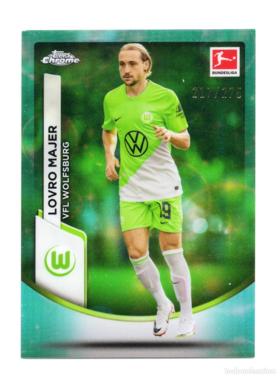 Cromos de f&uacute;tbol: Lovro Majer 2023 2024 Topps Chrome Bundesliga VFL Wolfsburg Numerada 217 /275