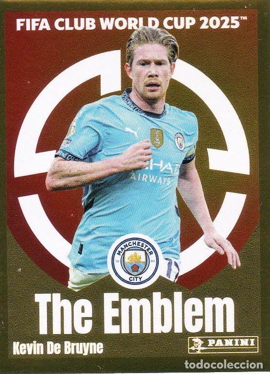 Cromos de f&uacute;tbol: FIFA WORLD CUP 25 - KEVIN DE BRUYNE N&ordm; 418 - THE EMBLEM (NUEVO DE SOBRE)