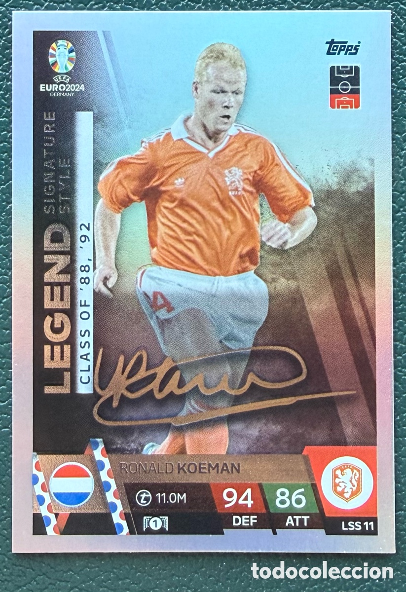 Cromos de f&uacute;tbol: LSS 11 KOEMAN HOLANDA PAISES BAJOS LEGEND SIGNATURE STYLE FICHAS TOPPS UEFA EURO 2024 MATCH ATTAX