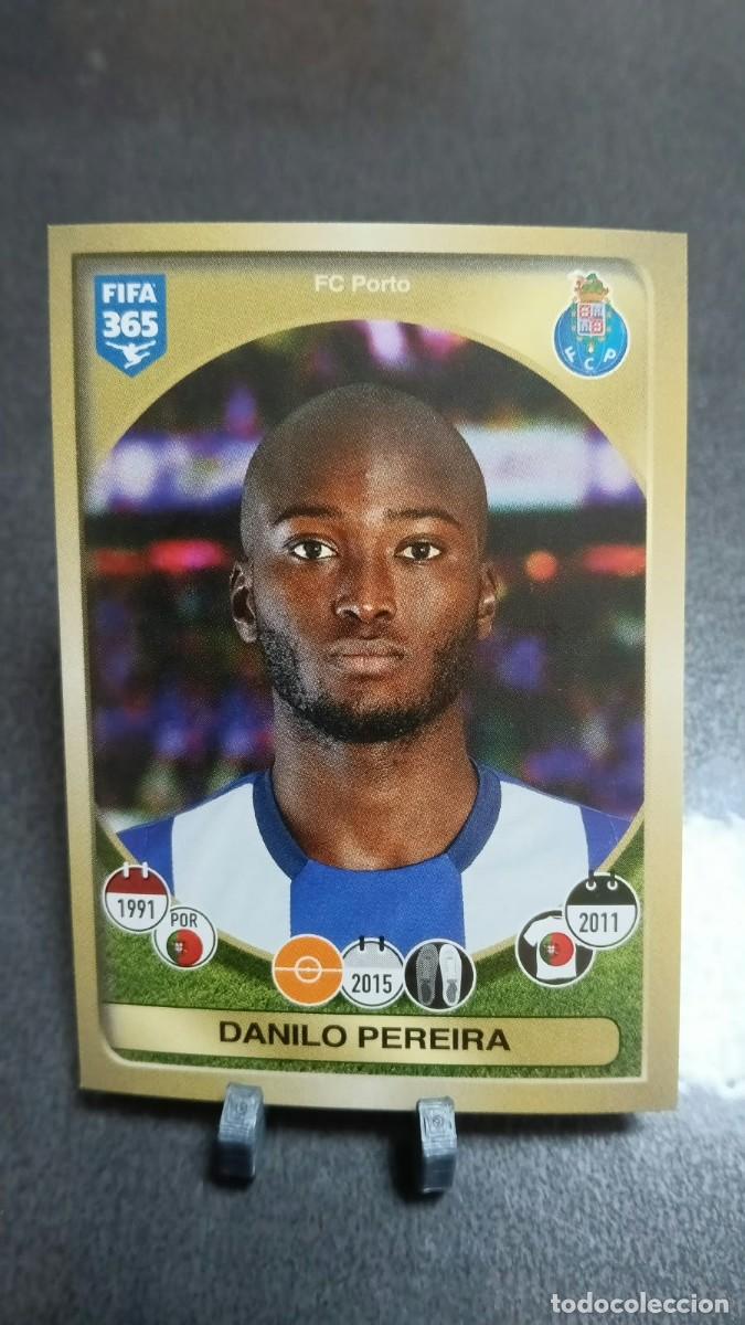 Cromos de f&uacute;tbol: Danilo Pereira 25 Porto Oporto 2016 2017 Fifa 365 Sin Pegar