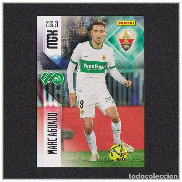 Cromos de f&uacute;tbol: MEGACRACKS 2026 2027 26 27 PANINI MARC AGUADO 156 ELCHE COLECCI&Oacute;N ALBUM LIGA F&Uacute;TBOL MGK