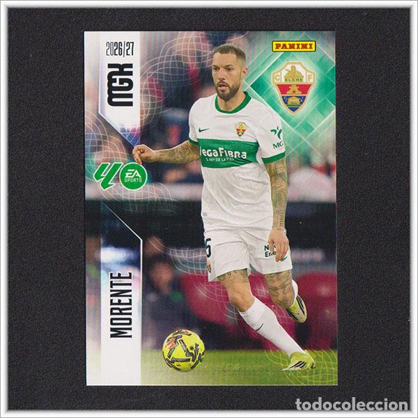 Cromos de f&uacute;tbol: MEGACRACKS 2026 2027 26 27 PANINI MORENTE 158 ELCHE COLECCI&Oacute;N ALBUM LIGA F&Uacute;TBOL MGK