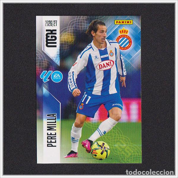 Cromos de f&uacute;tbol: MEGACRACKS 2026 2027 26 27 PANINI PERE MILLA 180 ESPANYOL COLECCI&Oacute;N ALBUM LIGA F&Uacute;TBOL MGK
