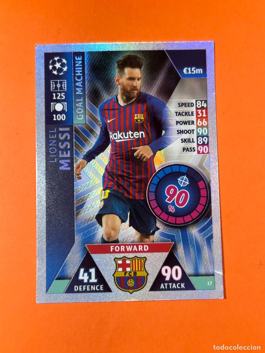 Cromos de f&uacute;tbol: CROMO MESSI N&ordm; 17 GOAL MACHINE 2018-2019 TOPPS MATCH ATTX CHAMPION LEGUE