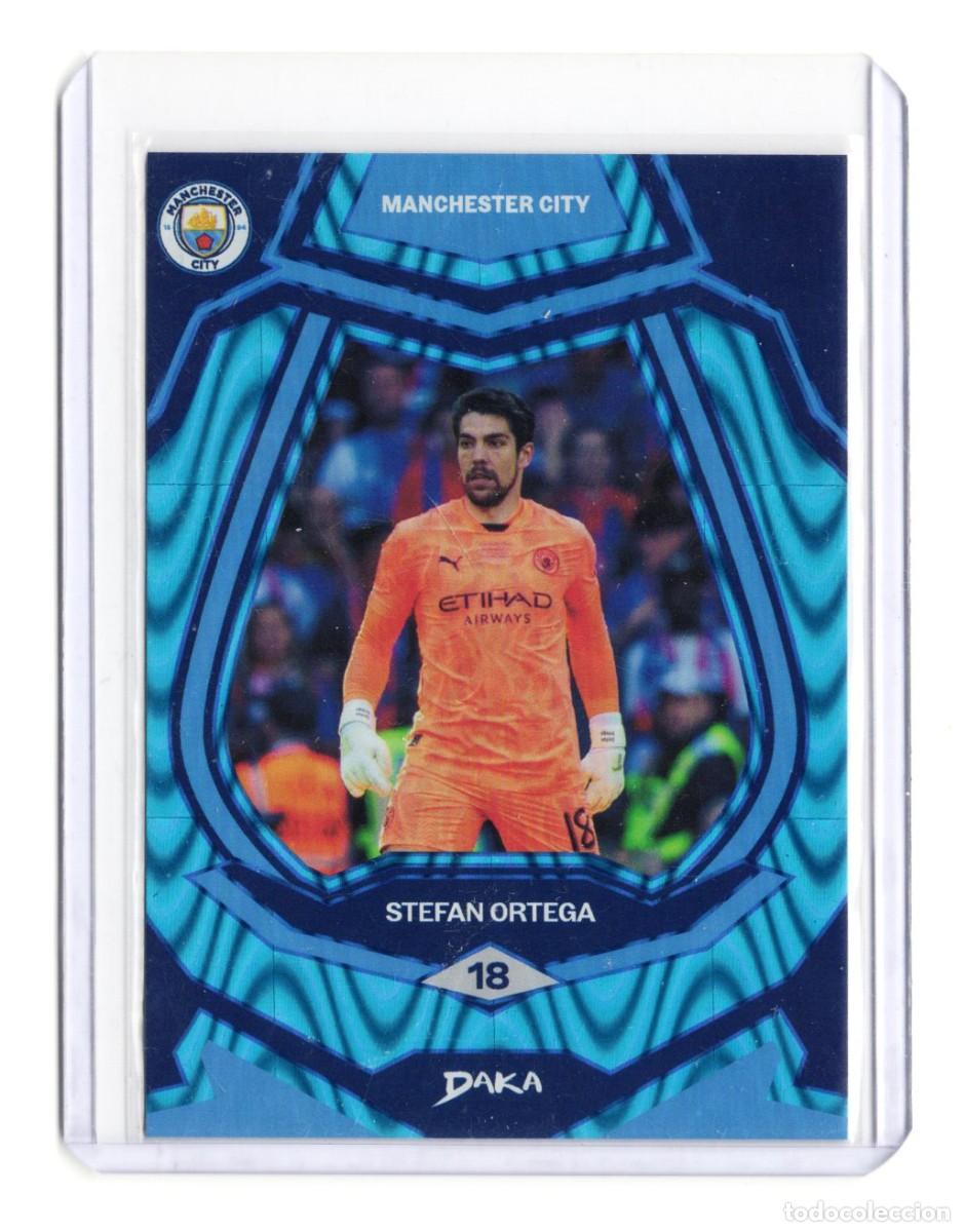 Cromos de f&uacute;tbol: Stefan Ortega Manchester City Daka Numerada 53 /99