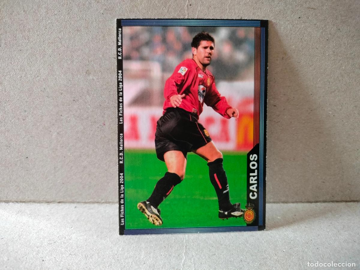Cromos de f&uacute;tbol: CROMO FUTBOL LAS FICHAS DE LA LIGA MALLORCA 2003 2004 CARLOS NUMERO 238