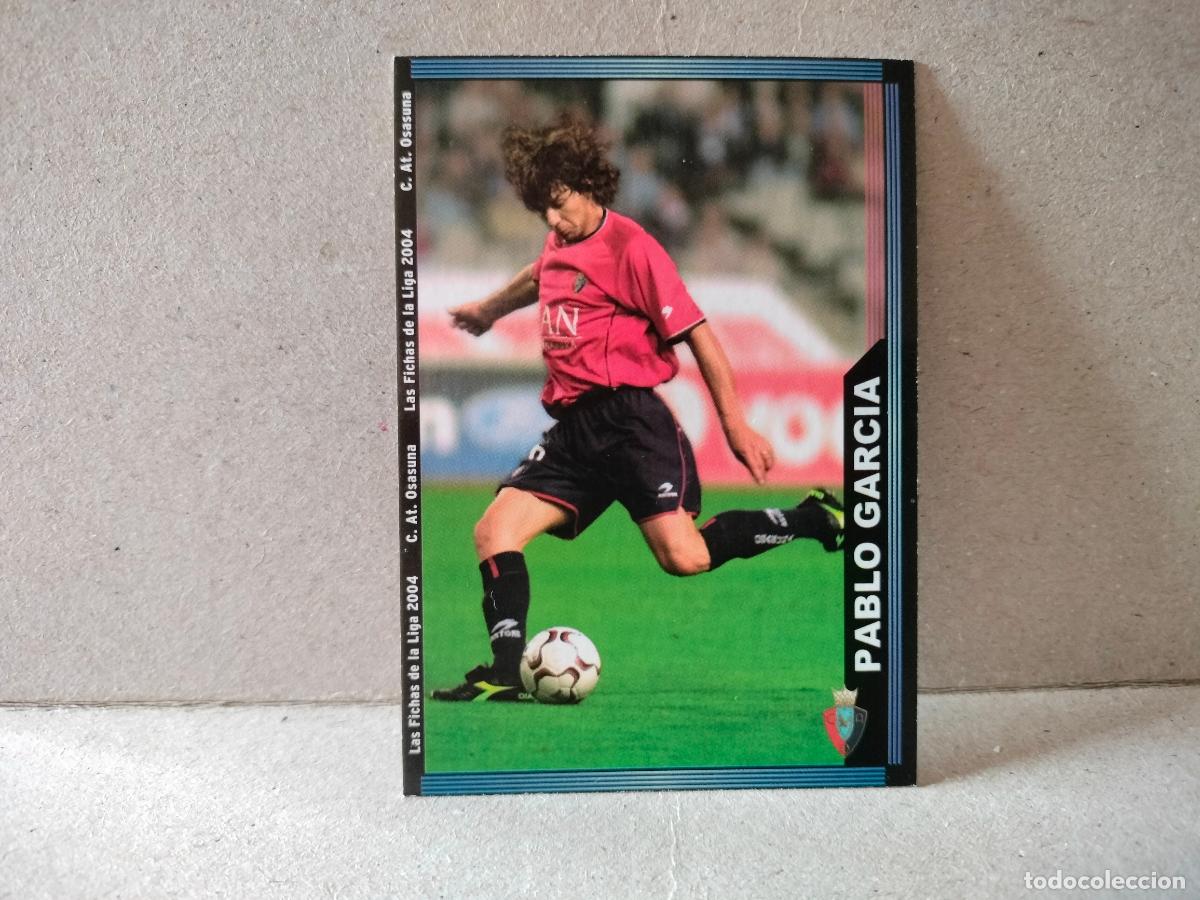 Cromos de f&uacute;tbol: CROMO FUTBOL LAS FICHAS DE LA LIGA OSASUNA 2003 2004 PABLO GARCIA NUMERO 285