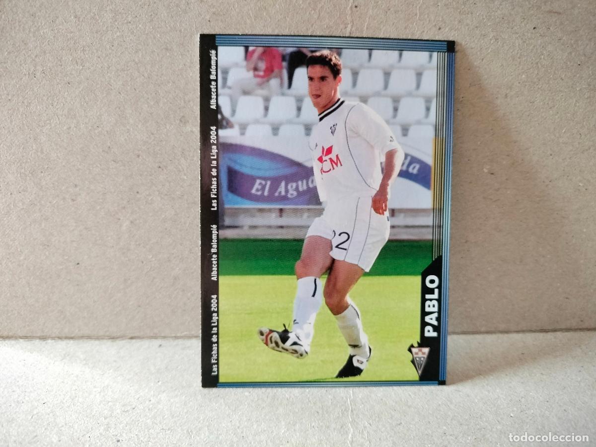 Cromos de f&uacute;tbol: CROMO FUTBOL LAS FICHAS DE LA LIGA ALBACETE 2003 2004 PABLO NUMERO 525