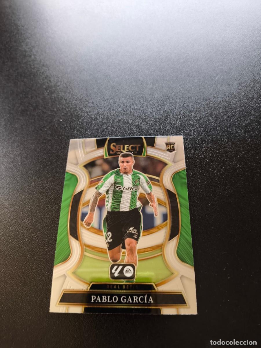 Cromos de f&uacute;tbol: 28 Pablo Garcia BETIS ROOKIE TERRACE PANINI SELECT LA LIGA 25 26 2025 2026 NO ESTE MEGACRACKS MGK