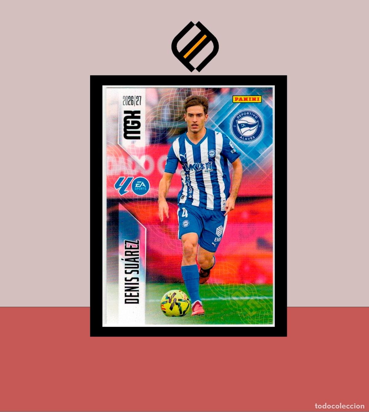 Cromos de f&uacute;tbol: MEGACRACKS 2026 2027 26 27 PANINI N&ordm; 32 DENIS SU&Aacute;REZ DEPORTIVO ALAV&Eacute;S COLECCI&Oacute;N ALB&Uacute;M MGK