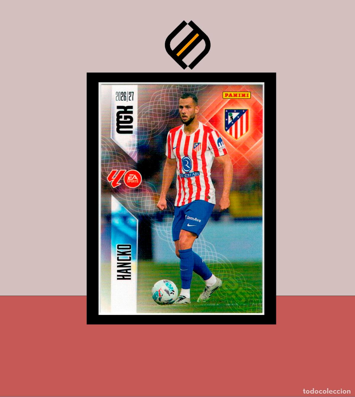 Cromos de f&uacute;tbol: MEGACRACKS 2026 2027 26 27 PANINI N&ordm; 62 HANCKO ATL&Eacute;TICO MADRID COLECCI&Oacute;N ALB&Uacute;M MGK