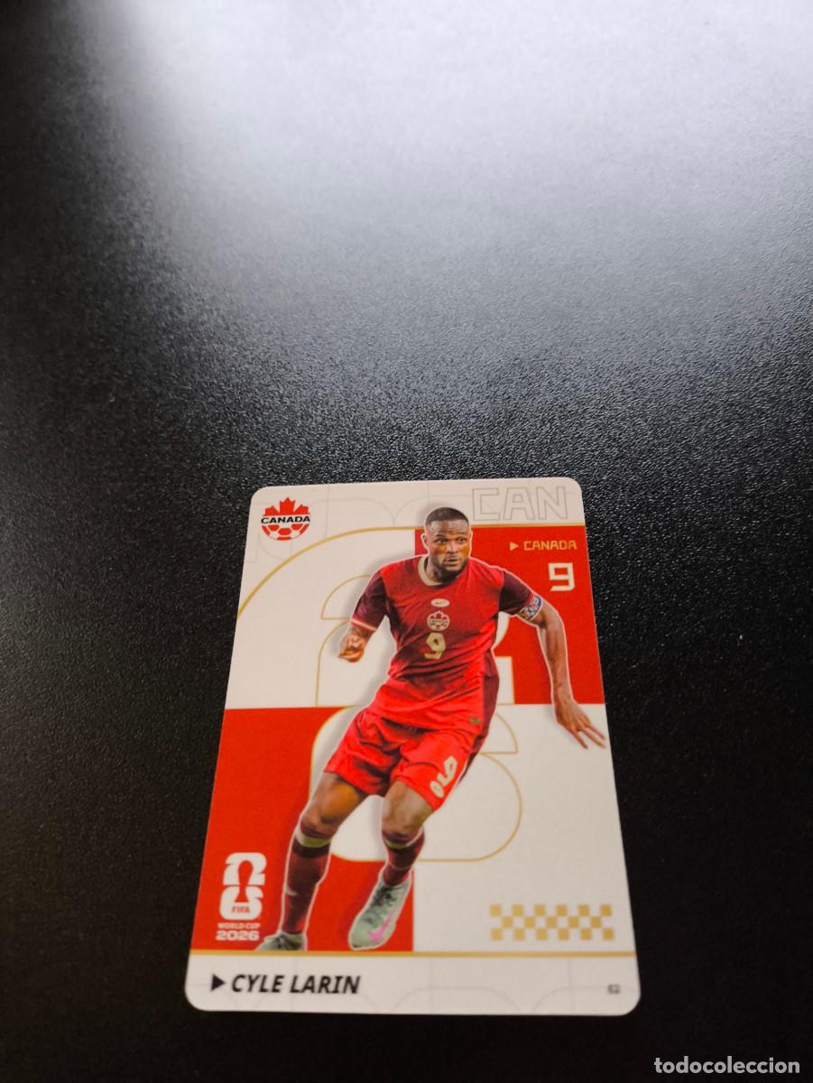 Cromos de f&uacute;tbol: 62 Cyle Larin CANADA PANINI KAYOU FIFA WORLD CUP MUNDIAL 2026 NO LIGA ESTE MEGACRACKS