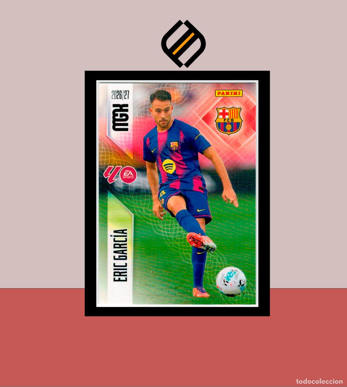 Football Stickers: MEGACRACKS 2026 2027 26 27 PANINI N&ordm; 79 ERIC GARC&Iacute;A BARCELONA BAR&Ccedil;A COLECCI&Oacute;N ALB&Uacute;M MGK