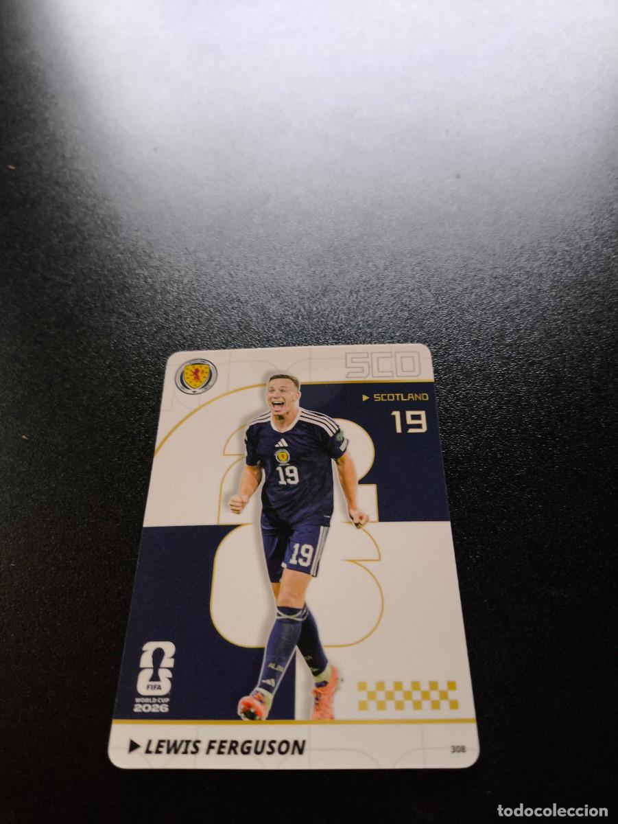 Cromos de f&uacute;tbol: 308 Lewis Ferguson Scotland PANINI KAYOU FIFA WORLD CUP MUNDIAL 2026 NO LIGA ESTE MEGACRACKS