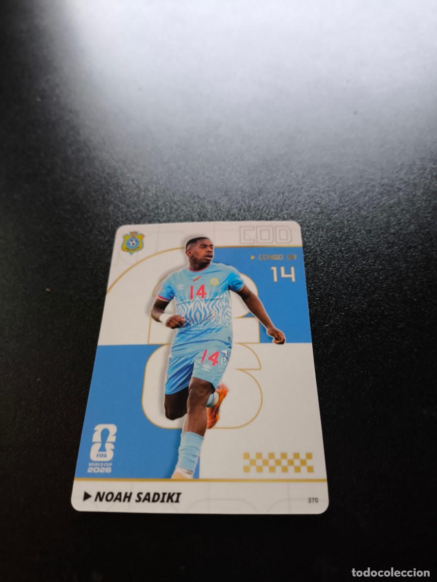 Cromos de f&uacute;tbol: 370 Noah Sadiki CONGO DR PANINI KAYOU FIFA WORLD CUP MUNDIAL 2026 NO LIGA ESTE MEGACRACKS
