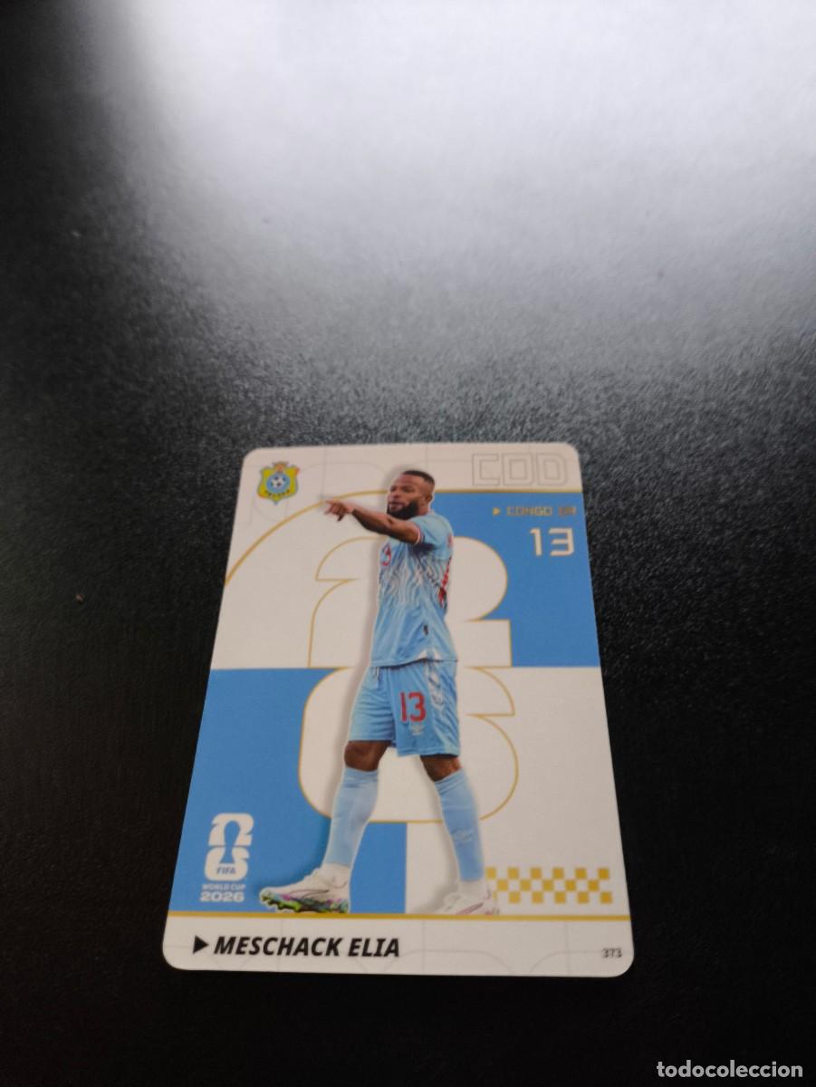 Cromos de f&uacute;tbol: 373 Meschack Elia CONGO DR PANINI KAYOU FIFA WORLD CUP MUNDIAL 2026 NO LIGA ESTE MEGACRACKS