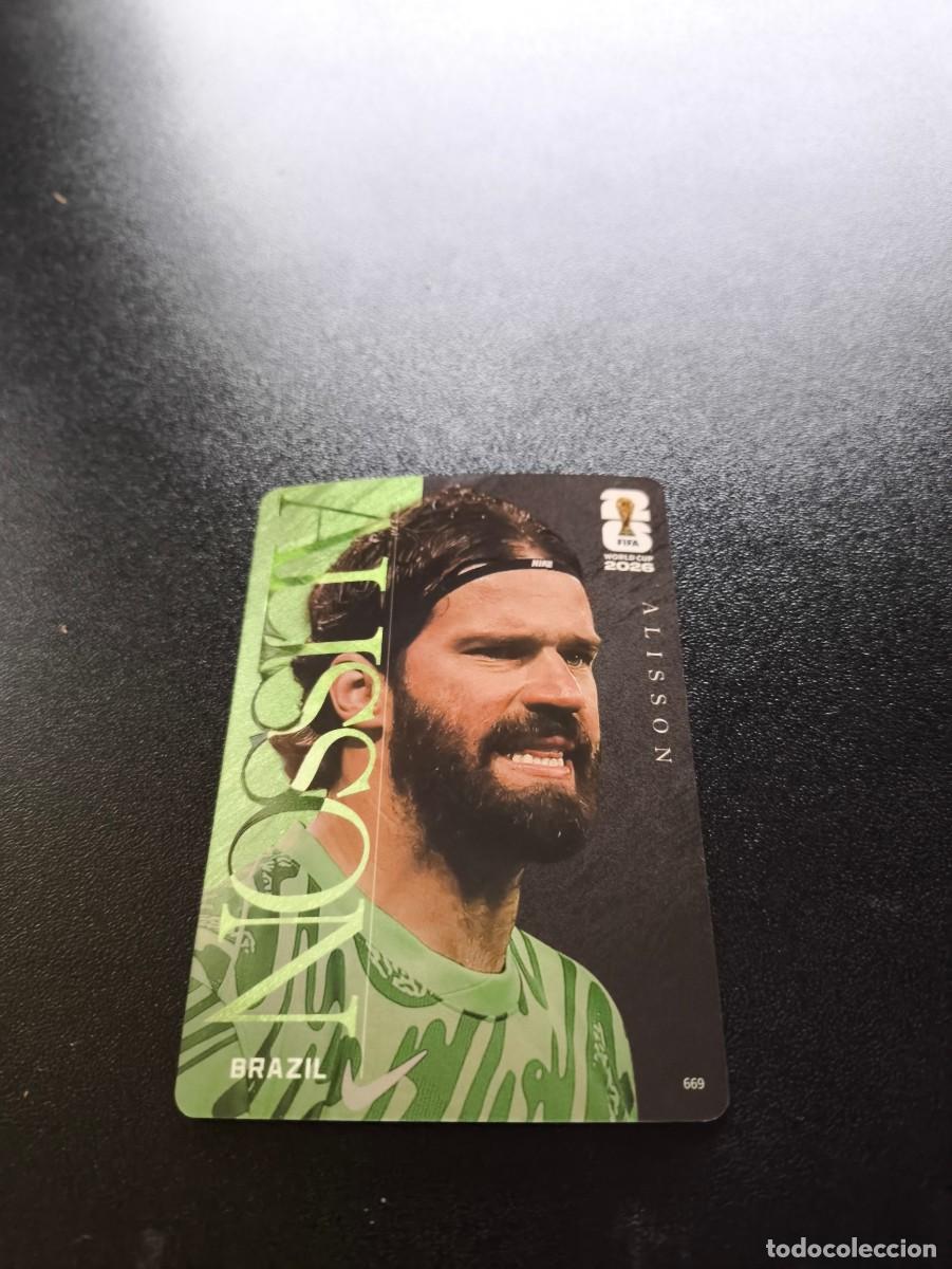 Cromos de f&uacute;tbol: 669 Alisson BRAZIL BRASIL LEGEND PANINI KAYOU FIFA WORLD CUP MUNDIAL 2026 LIGA ESTE MEGACRACKS