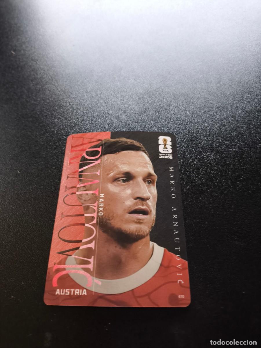 Cromos de f&uacute;tbol: 670 Marko Arnautović AUSTRIA LEGEND PANINI KAYOU FIFA WORLD CUP MUNDIAL 2026 LIGA ESTE MEGACRACKS