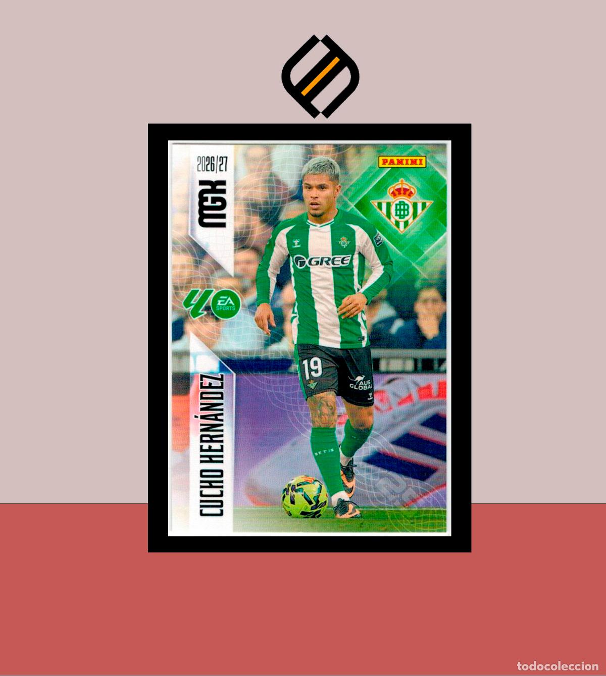 Cromos de f&uacute;tbol: MEGACRACKS 2026 2027 26 27 PANINI N&ordm; 107 CUCHO HERN&Aacute;NDEZ REAL BETIS COLECCI&Oacute;N ALB&Uacute;M MGK