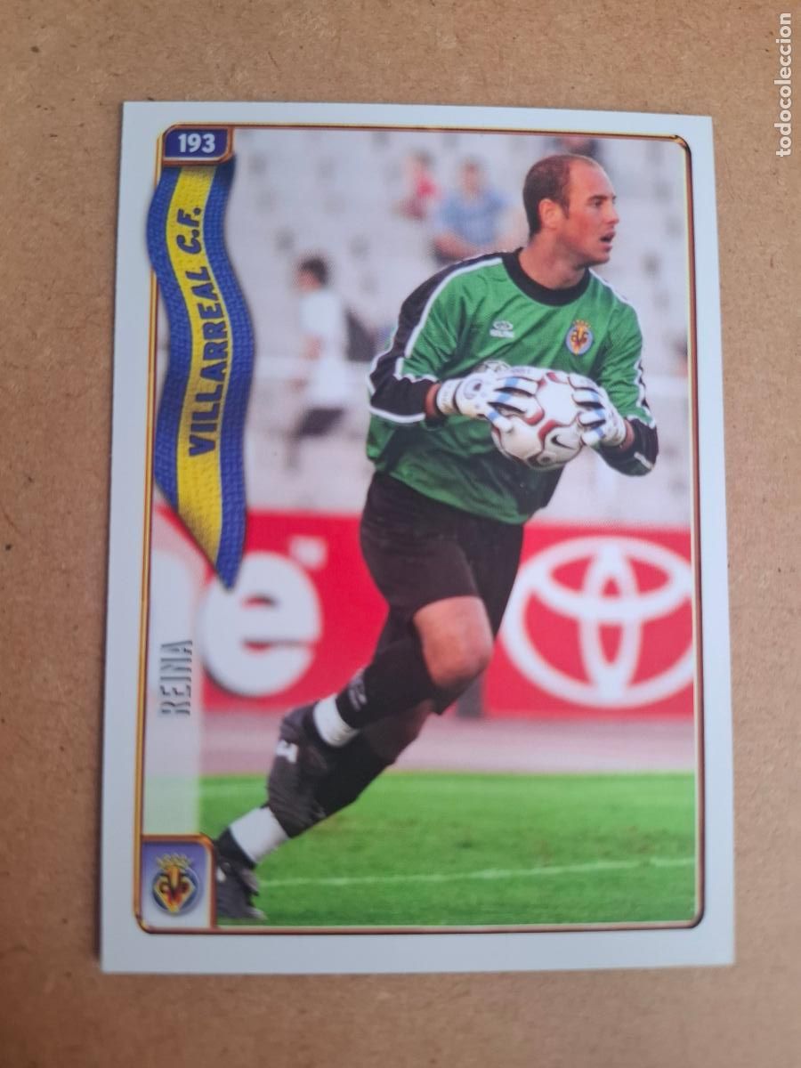 Cromos de f&uacute;tbol: MUNDICROMO 2004 2005 04 05 - 193 REINA - VILLARREAL CF