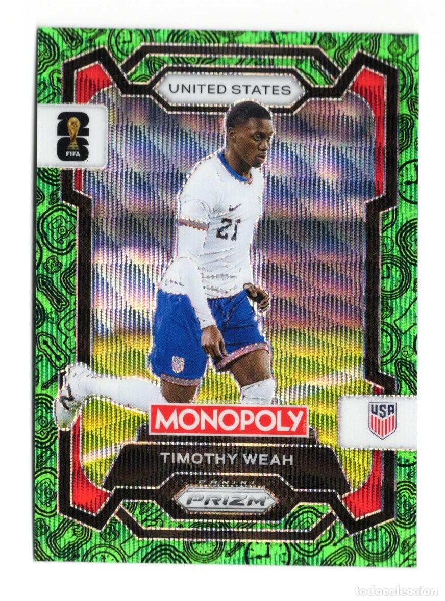 Cromos de f&uacute;tbol: Timothy Weah Verde Green Paralelo Panini Prizm Monopoly World Cup 2026