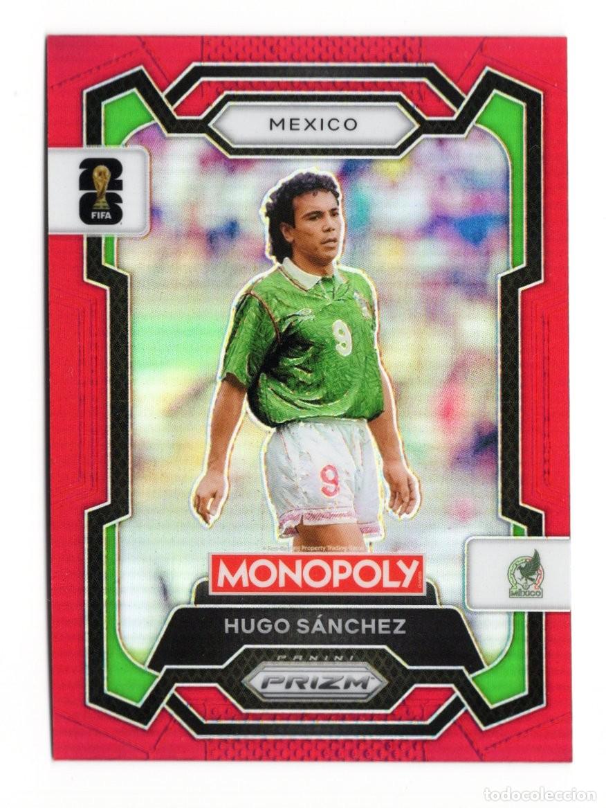 Cromos de f&uacute;tbol: Hugo Sanchez Red Rojo Paralelo Panini Prizm Monopoly World Cup 2026