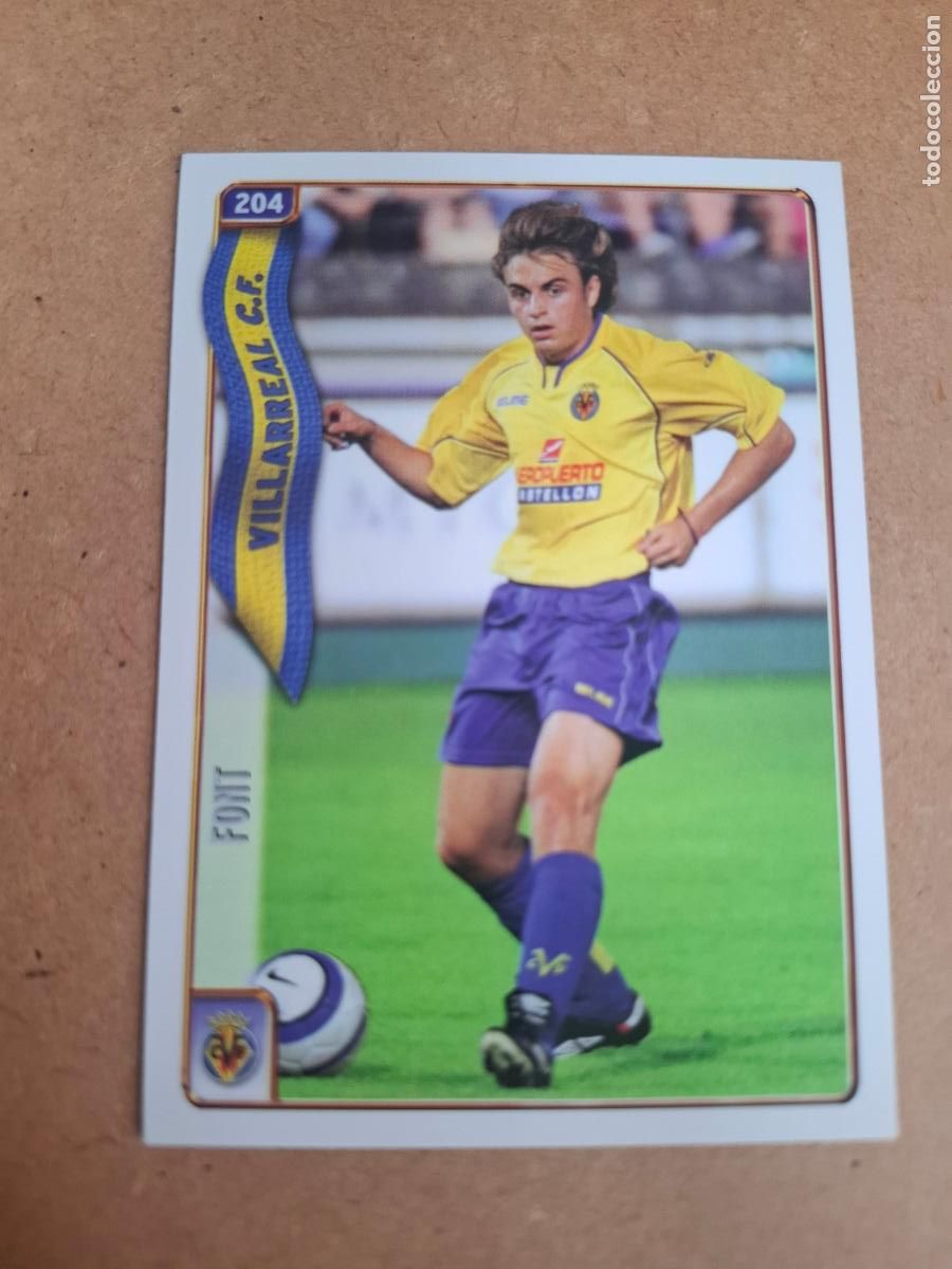 Cromos de f&uacute;tbol: MUNDICROMO 2004 2005 04 05 - 204 FONT - VILLARREAL CF