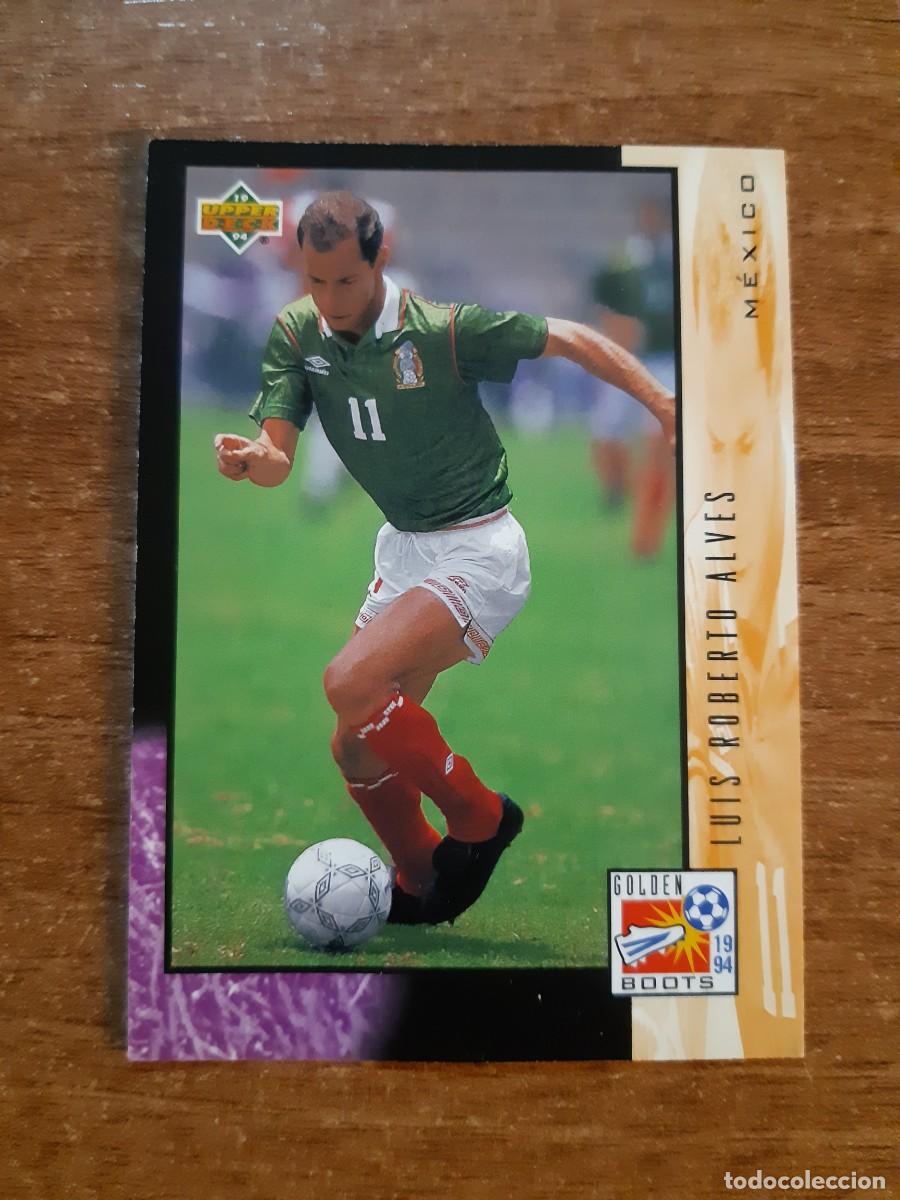 Cromos de f&uacute;tbol: N&deg;329 LU&Iacute;S ROBERTO ALVES M&Eacute;XICO GOLDEN BOOTS WORLD CUP USA 94 UPPER DECK 1994