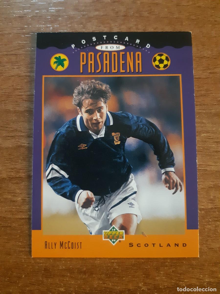 Cromos de f&uacute;tbol: N&deg;308 ALLY McCOIST SCOTLAND ESCOCIA POSTCARD FROM PASADENA WORLD CUP USA 94 UPPER DECK 1994