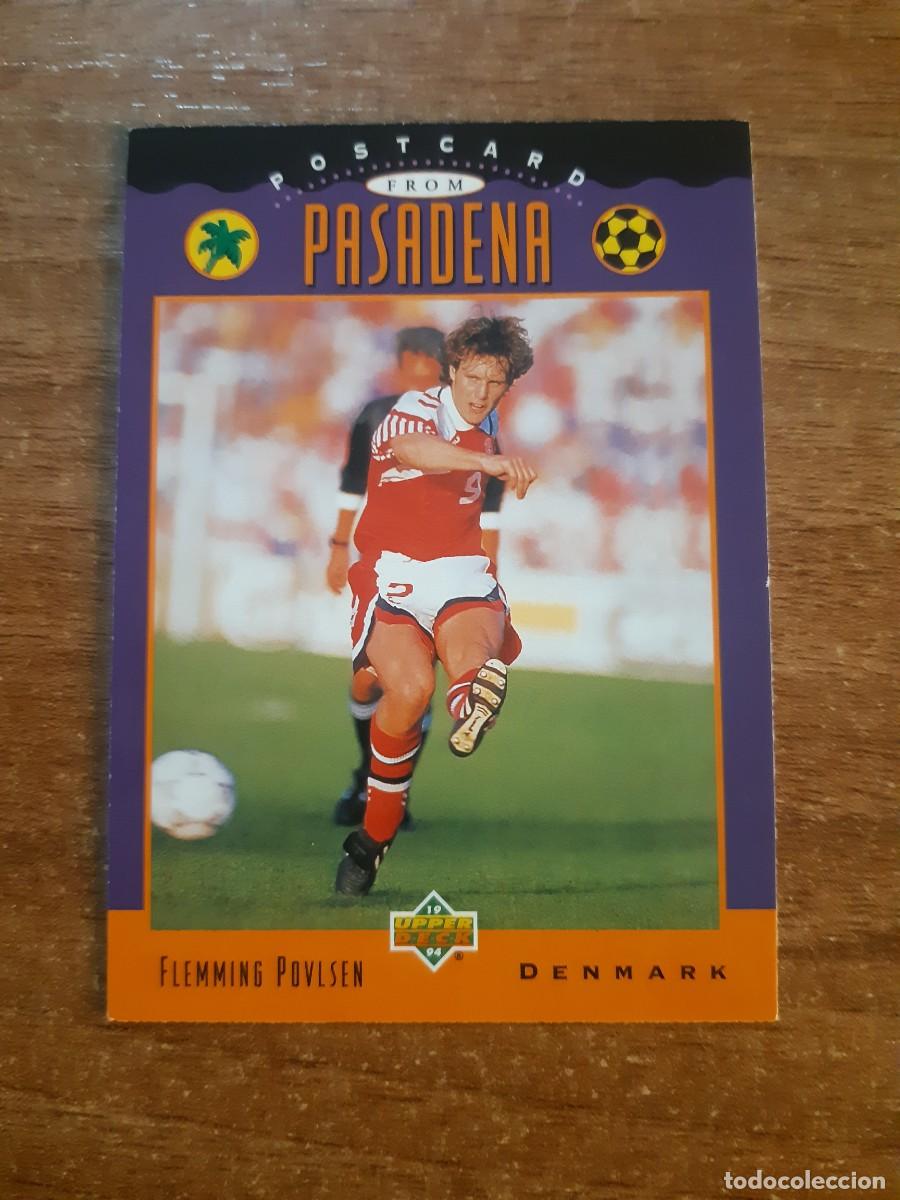 Cromos de f&uacute;tbol: N&deg;302 FLEMMING POVLSEN DENMARK DINAMARCA POSTCARD FROM PASADENA WORLD CUP USA 94 UPPER DECK 1994