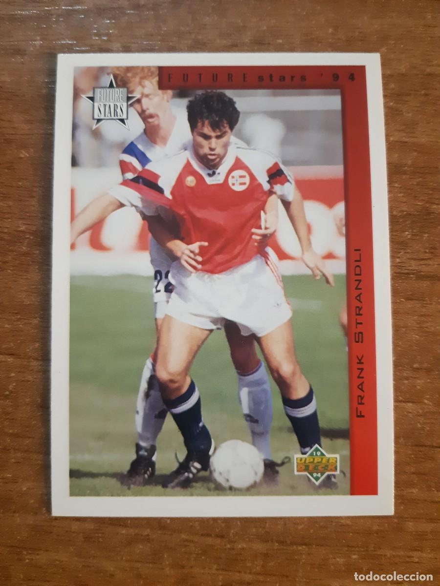 Cromos de f&uacute;tbol: N&deg;287 FRANK STRANDLI NORWAY NORUEGA STARS ROOKIE WORLD CUP USA 94 UPPER DECK 1994