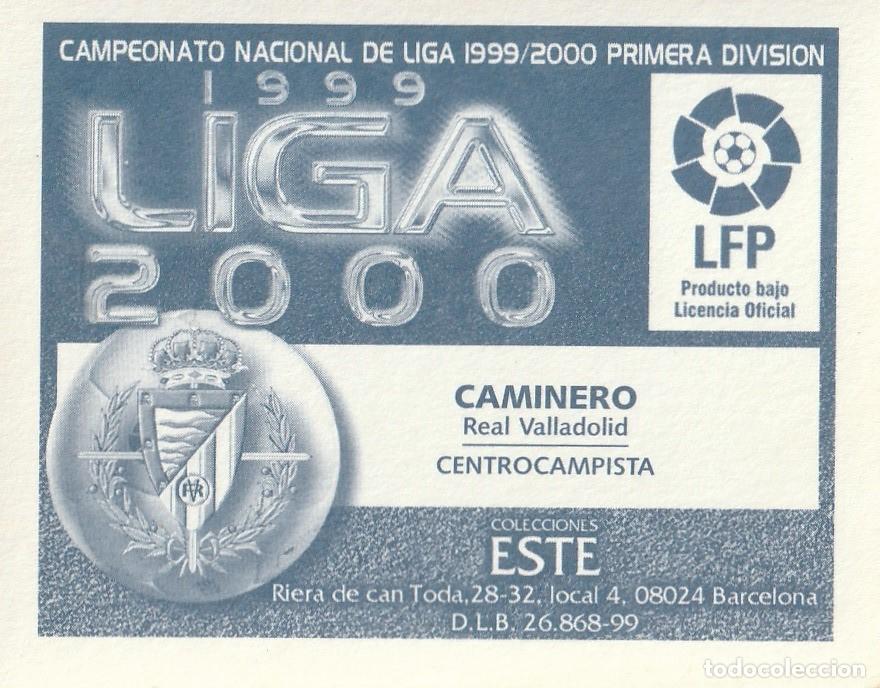 Cromos de f&uacute;tbol: ESTE 99-00. CAMINERO. NUNCA PEGADO. - Foto 2