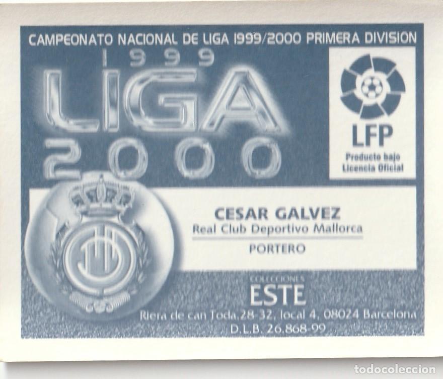 Cromos de f&uacute;tbol: ESTE 99-00. C&Eacute;SAR G&Aacute;LVEZ. NUNCA PEGADO. - Foto 2