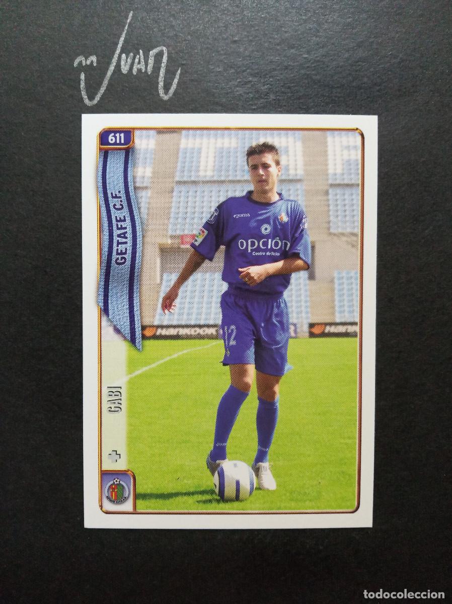 Football Stickers: N&ordm; 611 FICHAJE UH + ROOKIE GABI GETAFE CF ATLETICO MADRID ⚽ MUNDICROMO &reg; FICHA LIGA 2004 2005 04 05